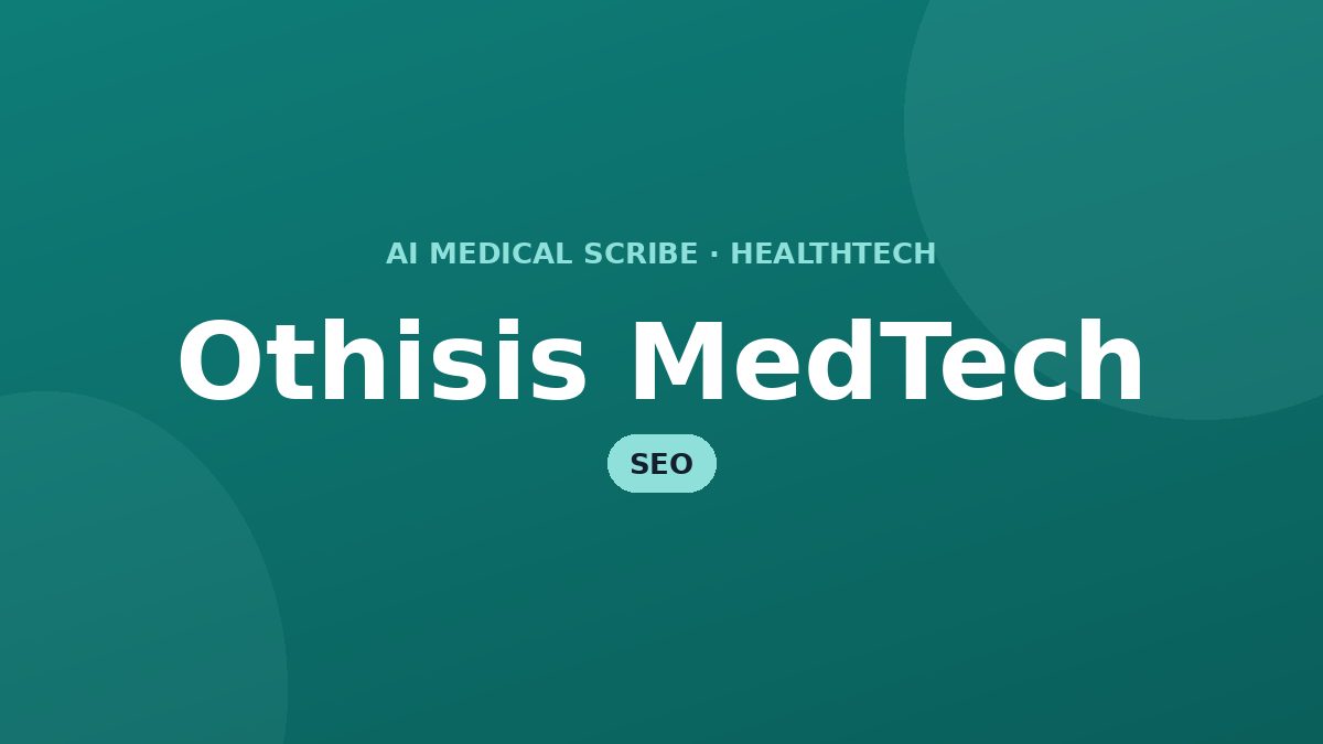 Othisis MedTech — SEO project by ByteHarvest
